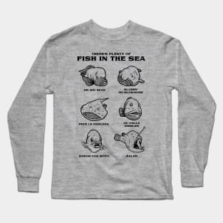 Plenty Of Ugly Fish In The Sea - Ugly Fish Meme Long Sleeve T-Shirt